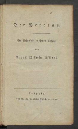 Der Veteran : Ein Schauspiel in Einem Aufzuge