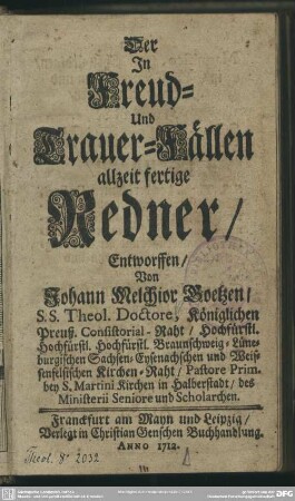 Der in Freud- und Trauer-Fällen allzeit fertige Redner