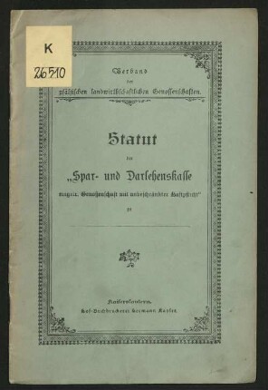 Statut der "Spar- und Darlehenskasse, eingetr. Genossenschaft mit unbeschränkter Haftpflicht"