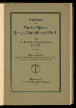 I. Theil: Geschichte der Stammtruppen bis 1866