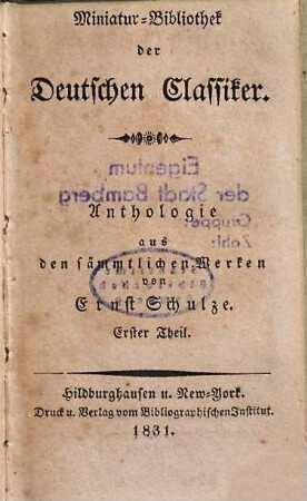 Anthologie aus den sämmtlichen Werken von Ernst Schulze, Erster Theil