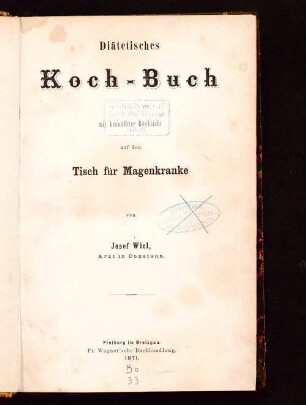 Diätetisches Koch-Buch : mit besonderer Rücksicht auf den Tisch für Magenkranke