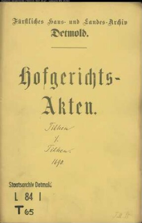 Tilhen, Dr. Gottschalks Witwe Anna Ilsabe Rohde in Bielefeld gegen Kanzler Nevelin Tilhens Witwe in Lemgo (Anna Borries) - Schuldforderung
