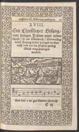 Ein Christlicher Gesang/ vom heiligen Paßion unnd leiden Christi ...
