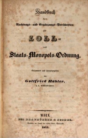 Handbuch der Nachtrags- und Ergänzungs-Vorschriften zur Zoll- und Staats-Monopols-Ordung