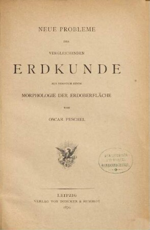 Neue Probleme der vergleichenden Erdkunde als Versuch einer Morphologie der Erdoberfläche