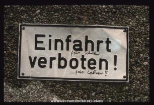 Einfahrt für Schüler verboten für Lehrer!