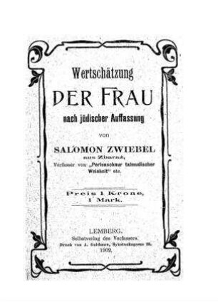 Wertschätzung der Frau nach jüdischer Auffassung / von Salomon Zwiebel