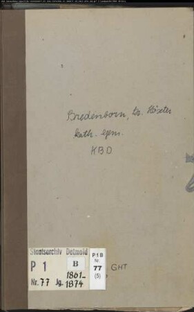 Kirchenbuchduplikat der katholischen Gemeinde Bredenborn, Kreis Höxter (GHT 1861-1874) (Gemeinde: Katholische Gemeinde Bredenborn)