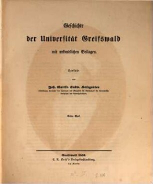 Geschichte der Universität Greifswald : mit urkundlichen Beilagen, 1