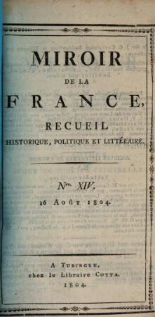 Miroir de la France : recueil historique, politique et littéraire, 14. 1804, 16. August