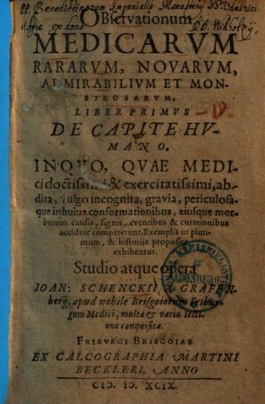 Observationum medicarum, rararum, novarum, admirabilium et monstrosarum liber .... 1