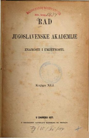 Rad Jugoslavenske Akademije Znanosti i Umjetnosti. 41, 41. 1877