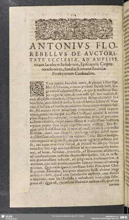 Antonius Florebellus De Auctoritate Ecclesiae, Ad Ampliss. Virum Iacobum Sadoletum, Episcopum Carpentoractensem, Sanctae Romanae Ecclesiae Presbyterum Cardinalem