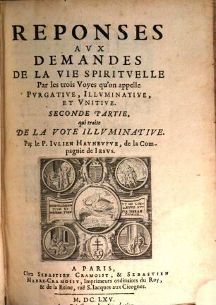Reponses Avx Demandes De La Vie Spiritvelle : Par les trois Voyes qu'on appelle Pvrgative, Illvminative, Et Vnitive, 2. De La Voye Illvminative