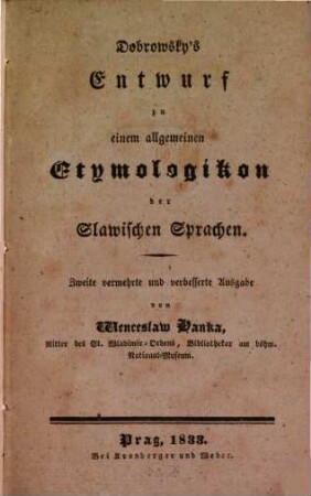 Dobrowsky's Entwurf zu einem allgemeinen Etymologikon der Slawischen Sprachen