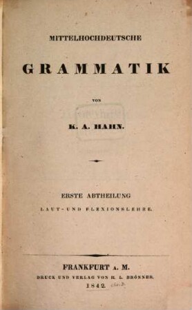 Mittelhochdeutsche Grammatik. 1, Laut- und Flexionslehre