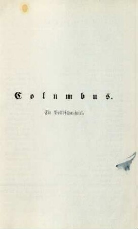 Columbus. Ein Volksschauspiel