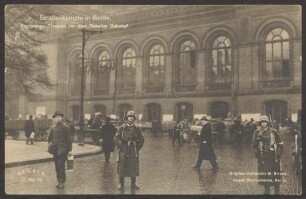 Ansichtskarte "Straßenkämpfe in Berlin. Regierungs-Truppen vor dem Anhalter Bahnhof"