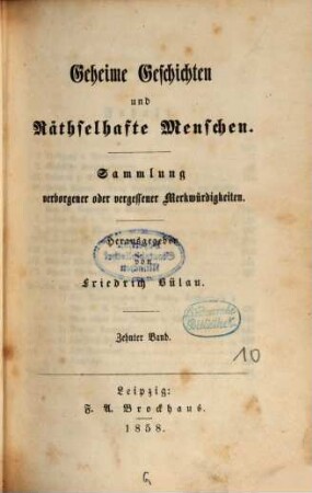 Geheime Geschichten und räthselhafte Menschen : Sammlung verborgener oder vergessener Merkwürdigkeiten, 10