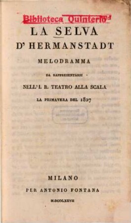 La selva d'Hermanstadt : Melodramma