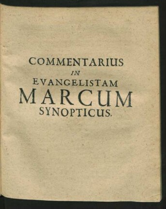 Commentarius In Evangelistam Marcum Synopticus.