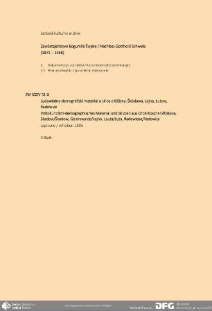 Volkskundlich-demographisches Material und Skizzen aus Groß Koschen/Kóšyna, Skadow/Škodow, Geierswalde/Lejno, Lauta/Łuta, Radewiese/Radowiza
