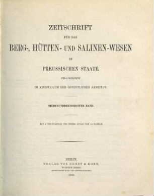 Zeitschrift für das Berg-, Hütten- und Salinenwesen im Deutschen Reich. 37. 1889