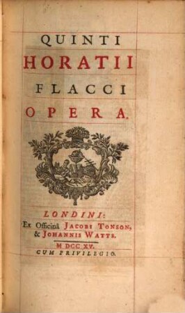 Quinti Horatii Flacci Opera. 1, Horatii Carmina