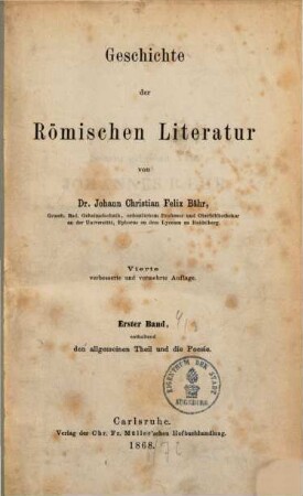 Geschichte der Römischen Literatur. 1, Enthaltend den allgemeinen Theil und die Poesie