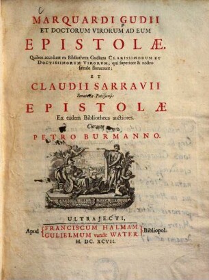 Marquardi Gudii Et Doctorum Virorum Ad Eum Epistolae