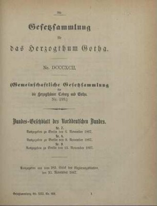 892. Bundes-Gesetzblatt des Norddeutschen Bundes. Nr. 7. Ausgegeben zu Berlin den 6. November 1867. Nr. 8. Ausgegeben zu Berlin den 9. November 1867. Nr. 9. Ausgegeben zu Berlin den 13. November 1867