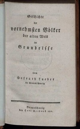 Geschichte der vornehmsten Völker der alten Welt im Grundrisse