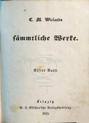 C. M. Wielands sämmtliche Werke, 11. Poetische Werke