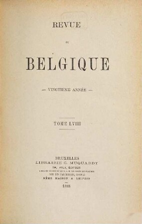 Revue de Belgique. 58 = A. 20. 1888