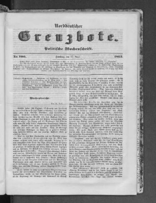 Norddeutscher Grenzbote. Politische Wochenschrift. No. 100 1863.