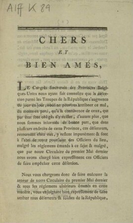 CHERS ET BIEN AMÉS, LE Congrès Souverain des Provinces Belgiques-Unies nous ayant fait connoître que la désertion parmi les Troupes [...]