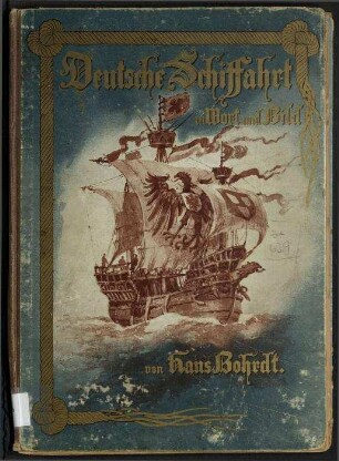 Deutsche Schiffahrt in Wort und Bild