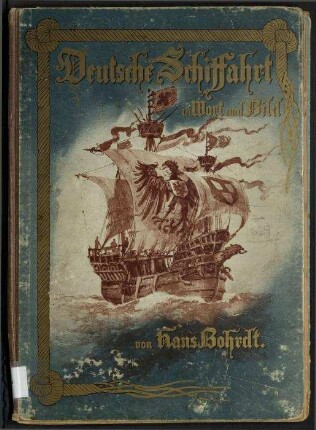 Deutsche Schiffahrt in Wort und Bild