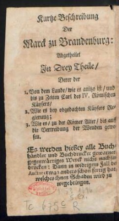 [Derer die Marck zu Brandenburg betreffenden Sachen Erster Theil].