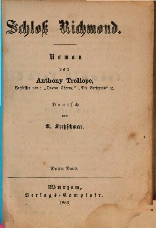 Schloss Richmond : Roman von Anthony Trollope. Deutsch von A. Kretzschmar. 3