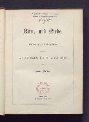 Kirne und Girbe : ein Beitrag zur Kulturgeschichte, besonders zur Geschichte der Milchwirtschaft