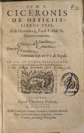 In M. T. Ciceronis De Officiis Libros Tres Aldi Mannuccij, Pauli F. Aldi N. Commentarius : Item in dialogos de Senectute, Amicitia, Paradoxa, Somnium Scip. ex VI. de republ.