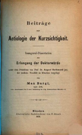 Beiträge zur Aetiologie der Kurzsichtigkeit : Inaug. Diss.