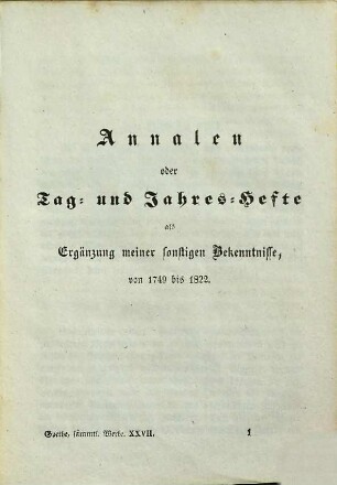 Goethe's sämmtliche Werke : in vierzig Bänden, 27 : Annalen oder Tag- und Jahreshefte