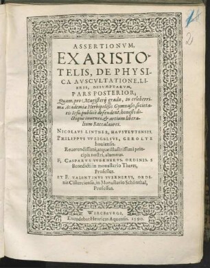 Ps. posterior: Assertionum ex Aristotelis De physica auscultatione libris depromptarum pars ... Assertiones ex Aristotelis De physica auscultatione libris depromptae