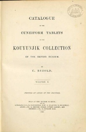 Catalogue of the cuneiform tablets in the Kouyunjik Collection of the British Museum, 1