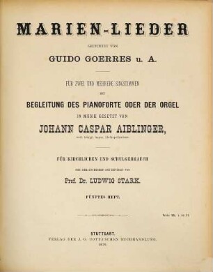 Marien-Lieder : für 2 u. mehrere Singst. mit Begl. d. Pianoforte oder d. Orgel, 5 (1879)