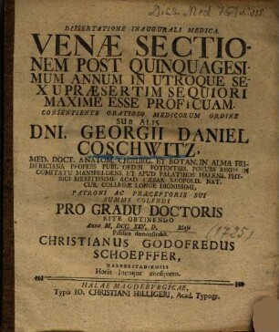 Dissertatione Inaugurali Medica Venae Sectionem Post Quinquagesimum Annum In Utroque Sexu Praesertim Sequiori Maxime Esse Proficuam