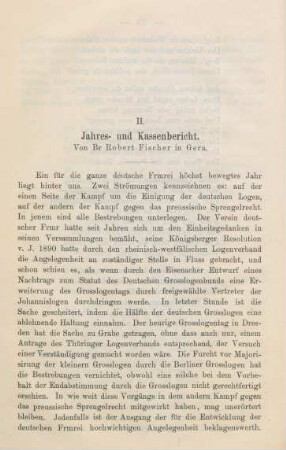 II. Jahres- und Kassenbericht. Von Br Robert Fischer in Gera.